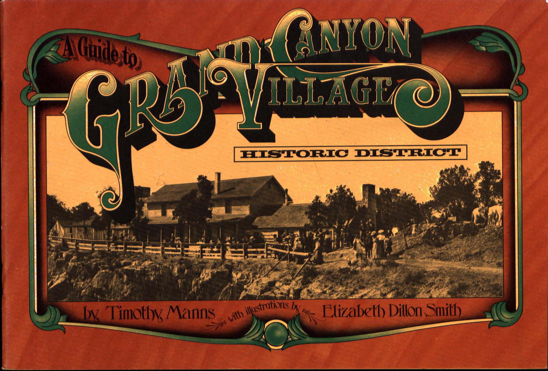 A GUIDE TO GRAND CANYON VILLAGE HISTORIC DISTRICT. 